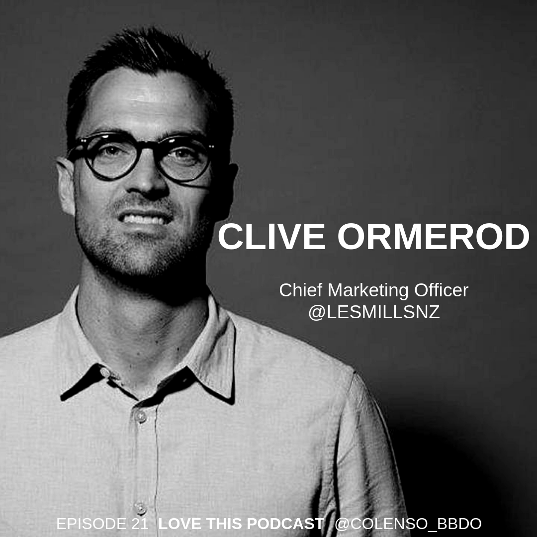 Colenso BBDO interviews Les Mills CMO Clive Ormerod in episode 21 of its ‘Love This’ podcast