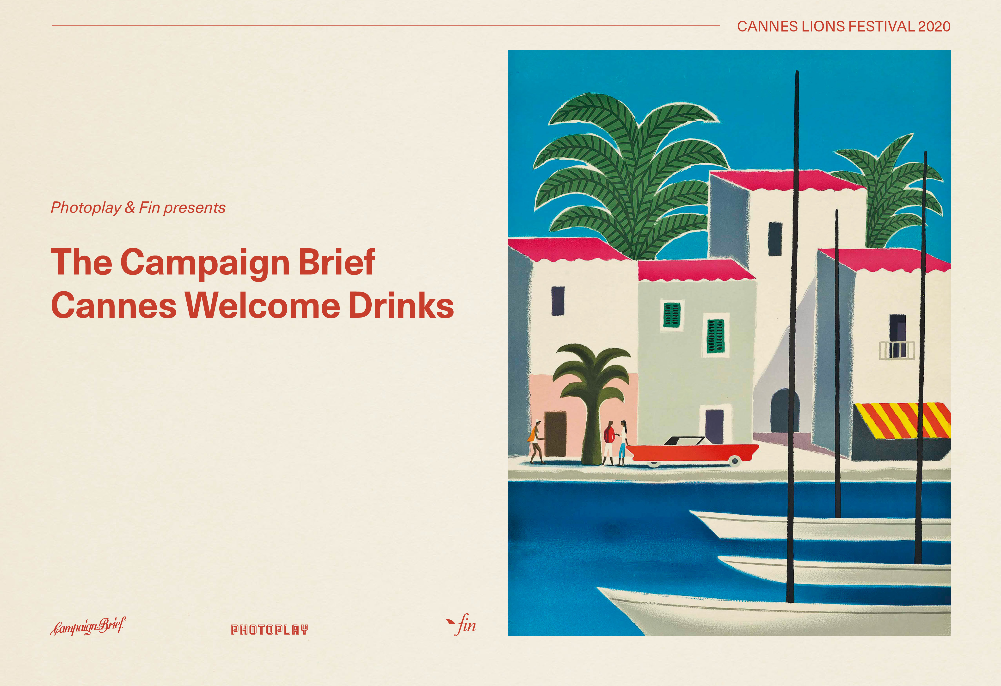 An Aussie or Kiwi going to Cannes? Get your invite now to the Campaign Brief Welcome Drinks courtesy of Photoplay and Fin Design & Effects