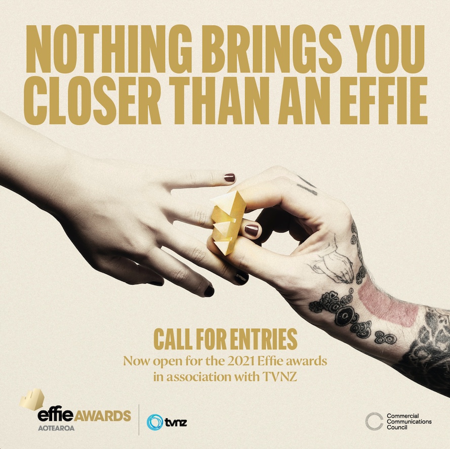 Nothing brings you closer than an Effie: Entries for 2021 Effie Awards close Tuesday 17 August