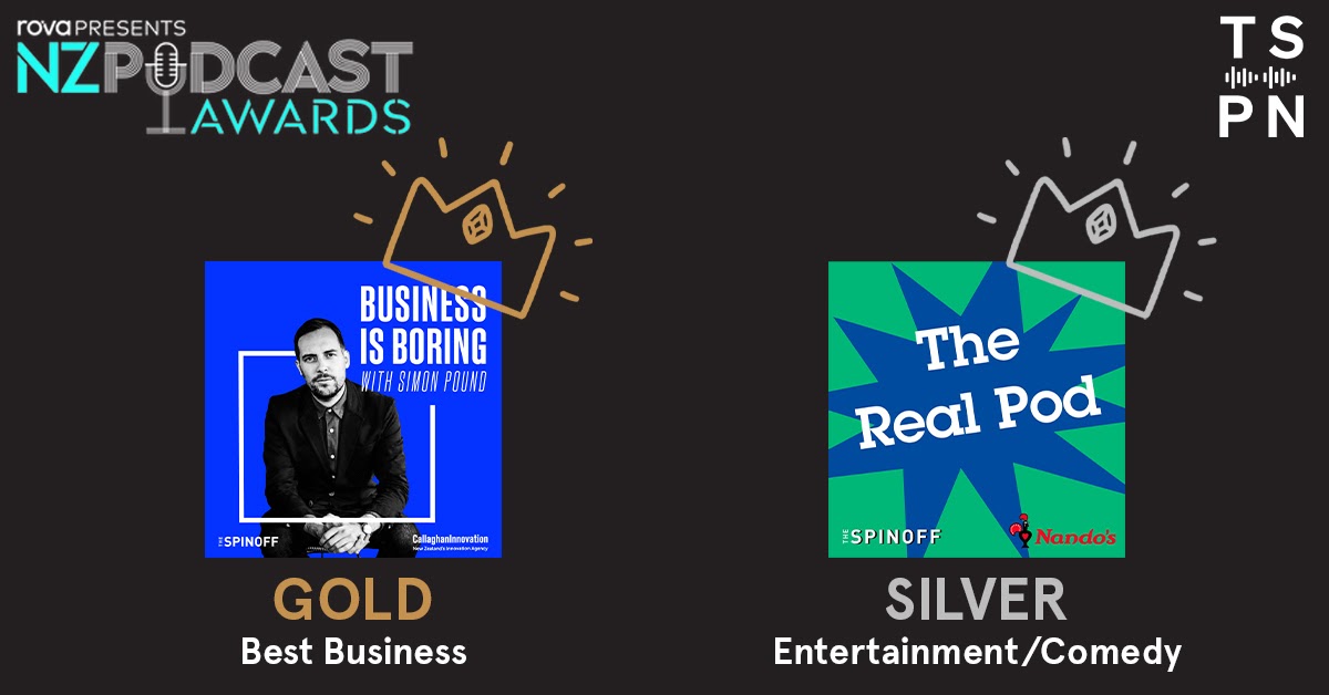 The Spinoff Podcast Network claims gold and silver at 2021 New Zealand Podcast Awards