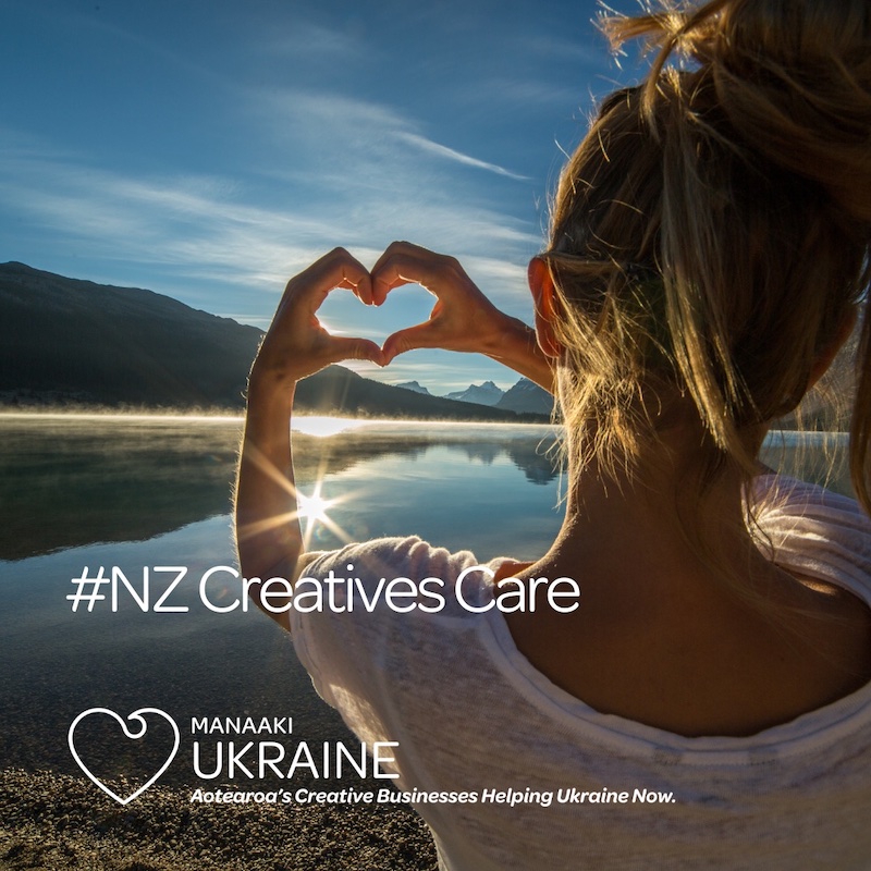 Aotearoa’s creative industry launches new ‘MANAAKI UKRAINE’ campaign to help Ukraine now