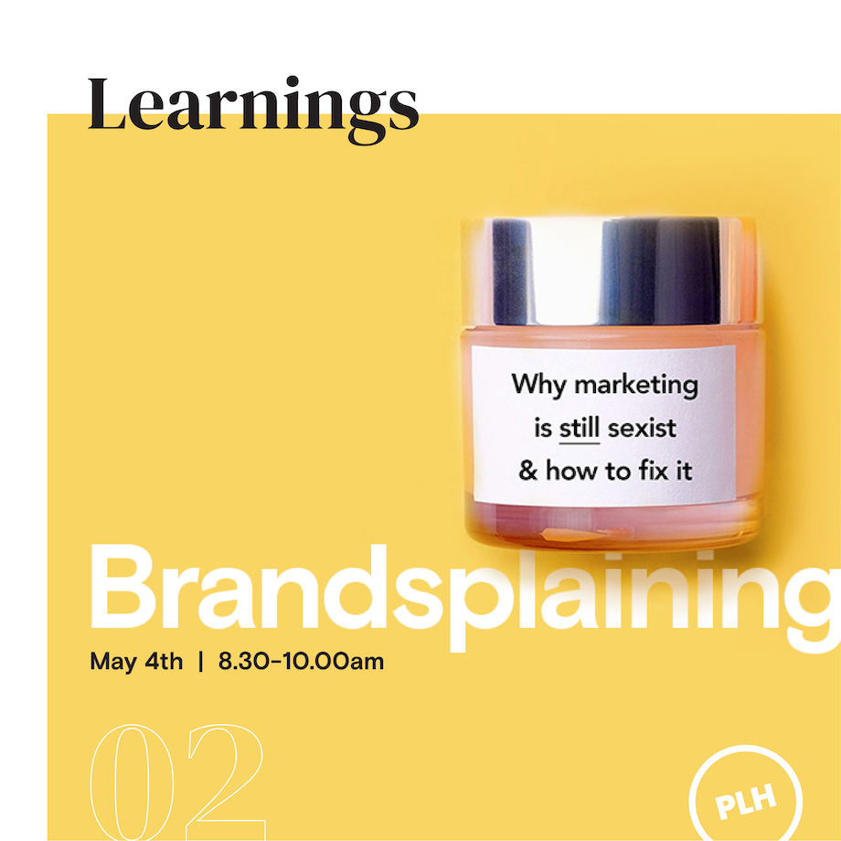 Comms Council to host ‘Brandsplaining: Why Marketing is (still) sexist and how to fix it’ webinar on Wednesday 4 May, 8.30am-10am