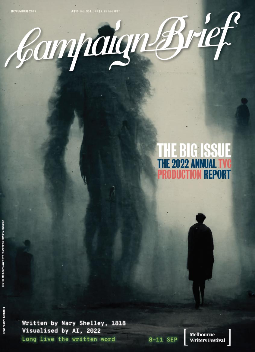 Don’t miss the Big Issue of Campaign Brief magazine featuring OZ/NZ TVC + Content Production Report  – OUT THIS WEEK