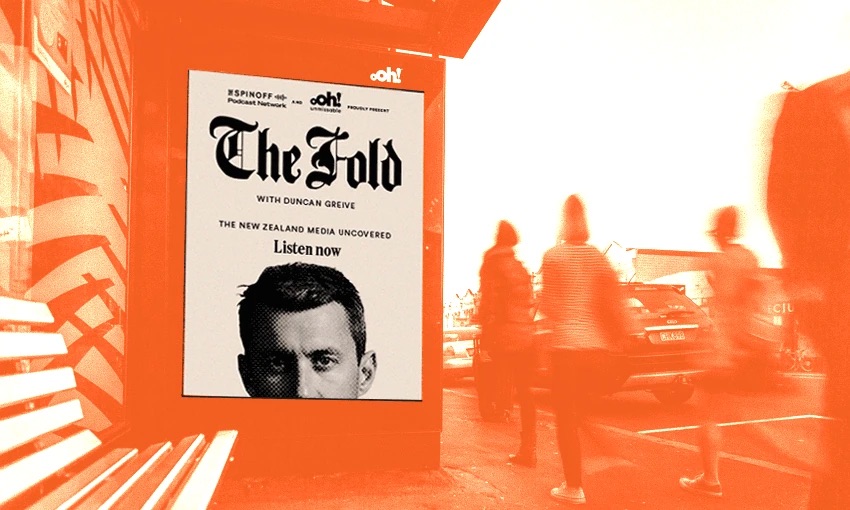 The Spinoff and oOh!media announce partnership of podcast The Fold