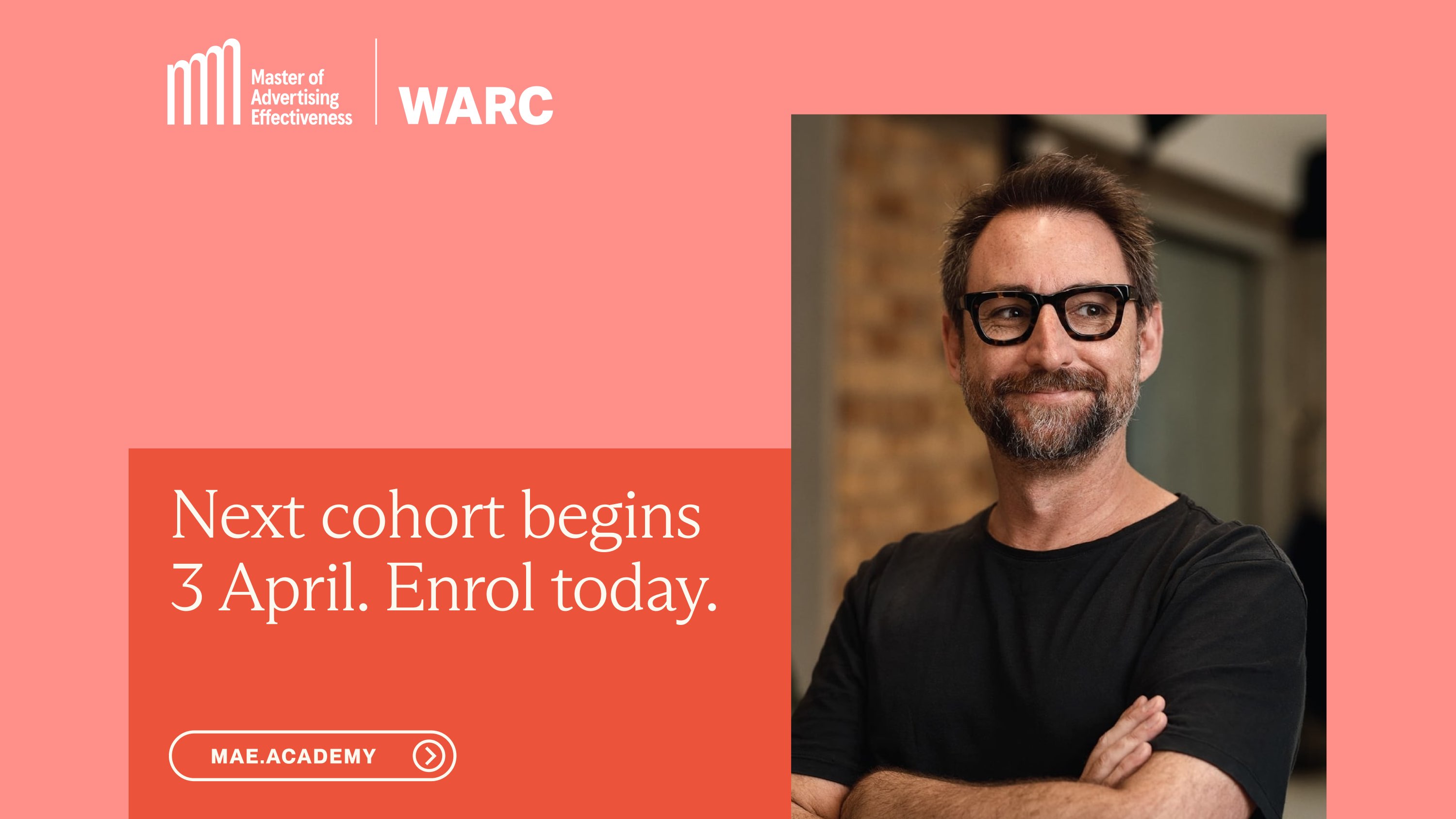 Master of Advertising Effectiveness April cohort now open – enrol today