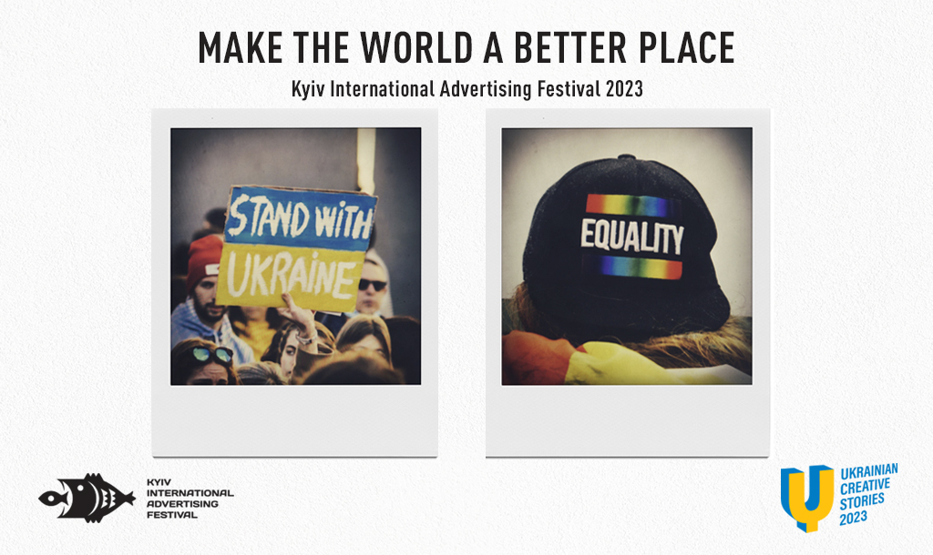 Kyiv International Advertising Festival calls to make the world a better place