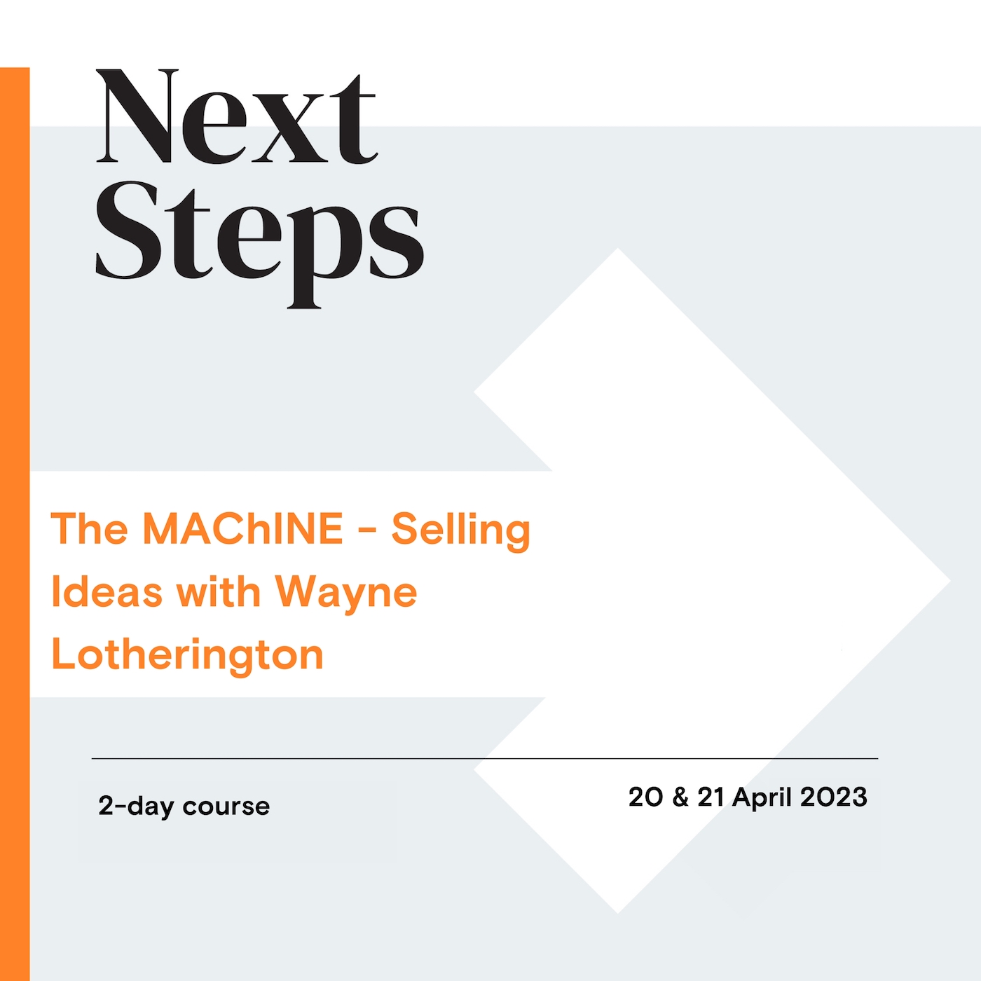 Unlock the Secrets of Selling Ideas: The MAChINE Workshop with Wayne Lotherington