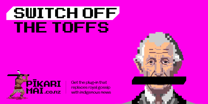 Ringatoi Maori + Colenso BBDO create online tool that replaces royal gossip with indigenous news