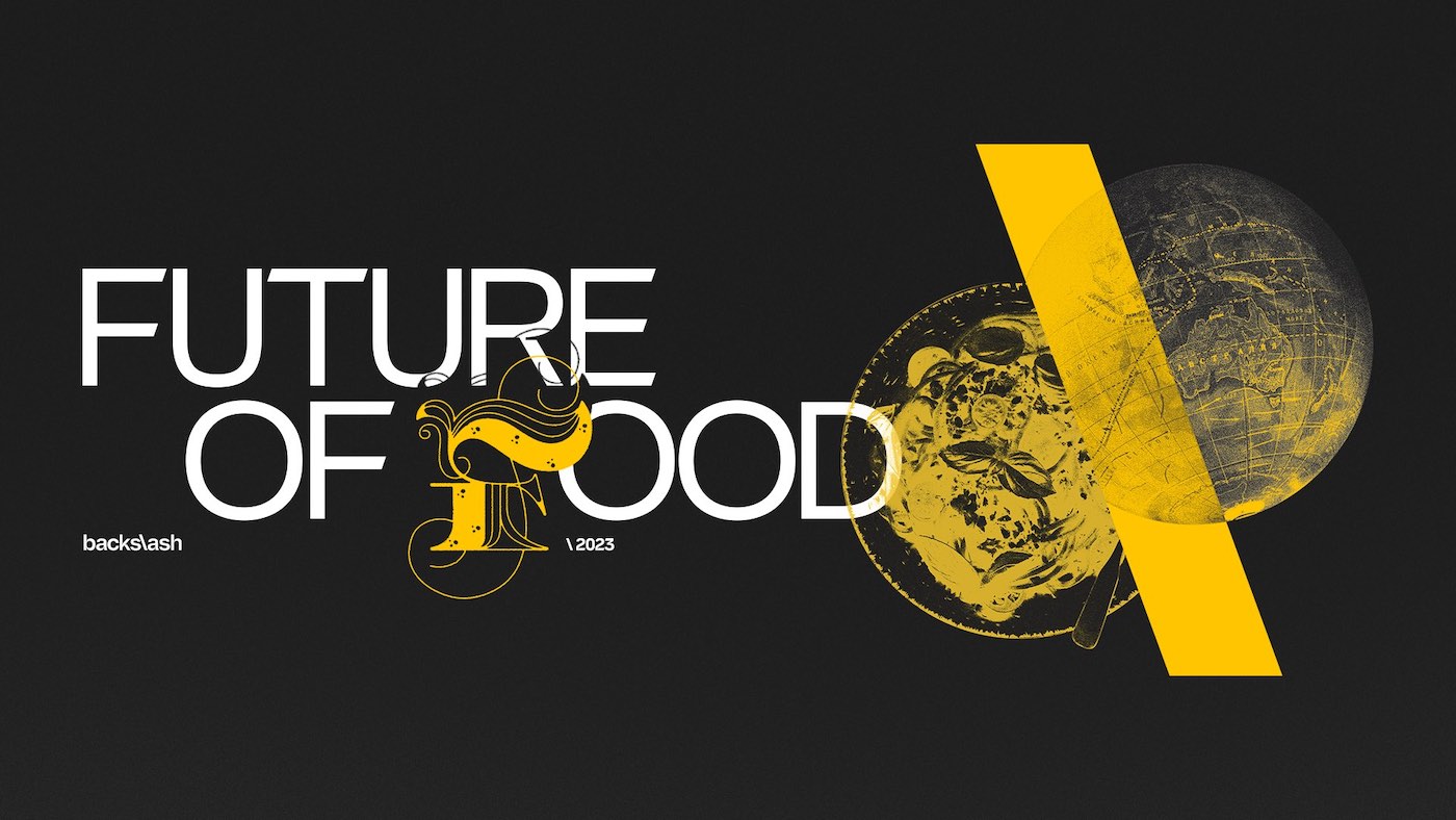 A Recipe for the Future of Food: TBWA’s Backlash releases new report