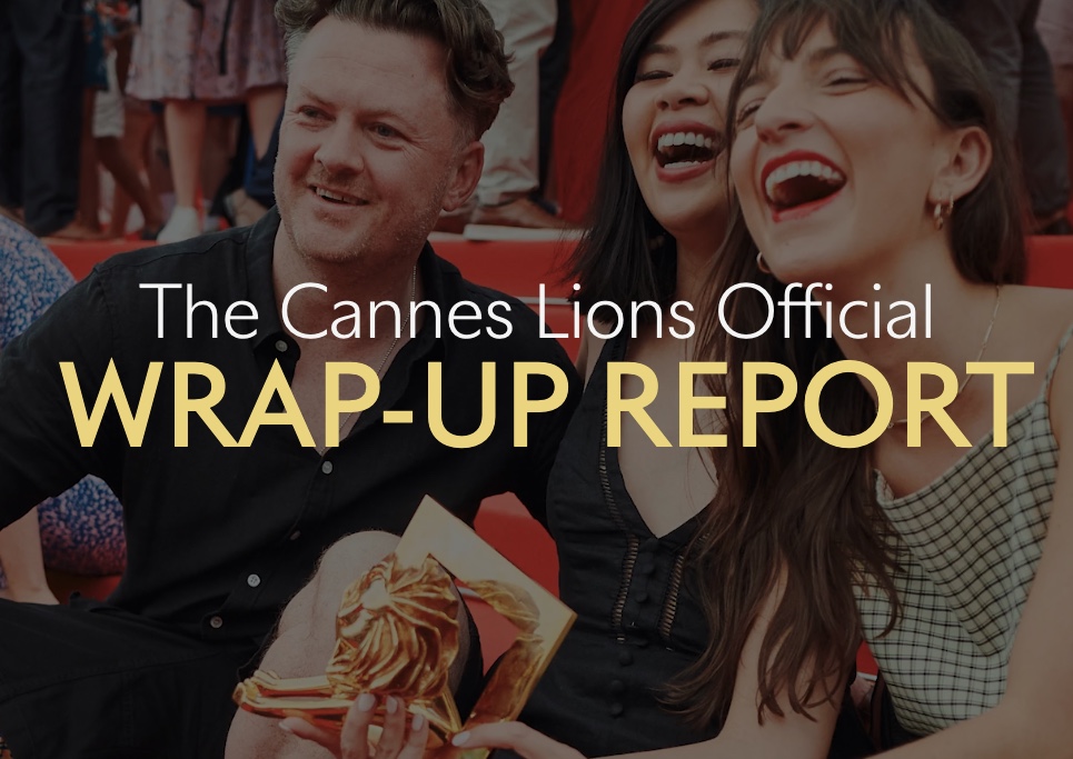 Cannes Lions launches Official Wrap-Up Report