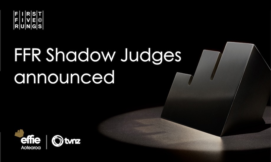 First Five Rungs announces FFR Shadow Judges for the 2023 Effie Awards in Association with TVNZ