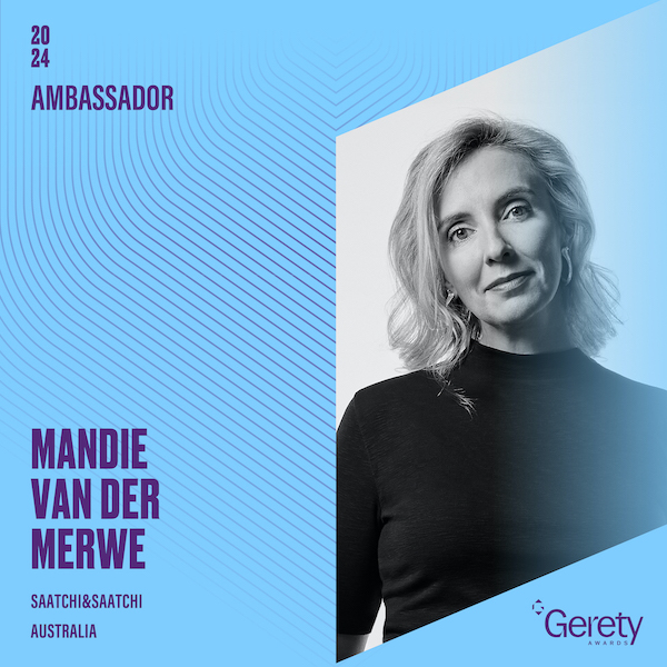 The Gerety Awards opens entries for 2024; Saatchi & Saatchi Australia CCO Mandie van der Merwe named as AU/NZ ambassador and jury president