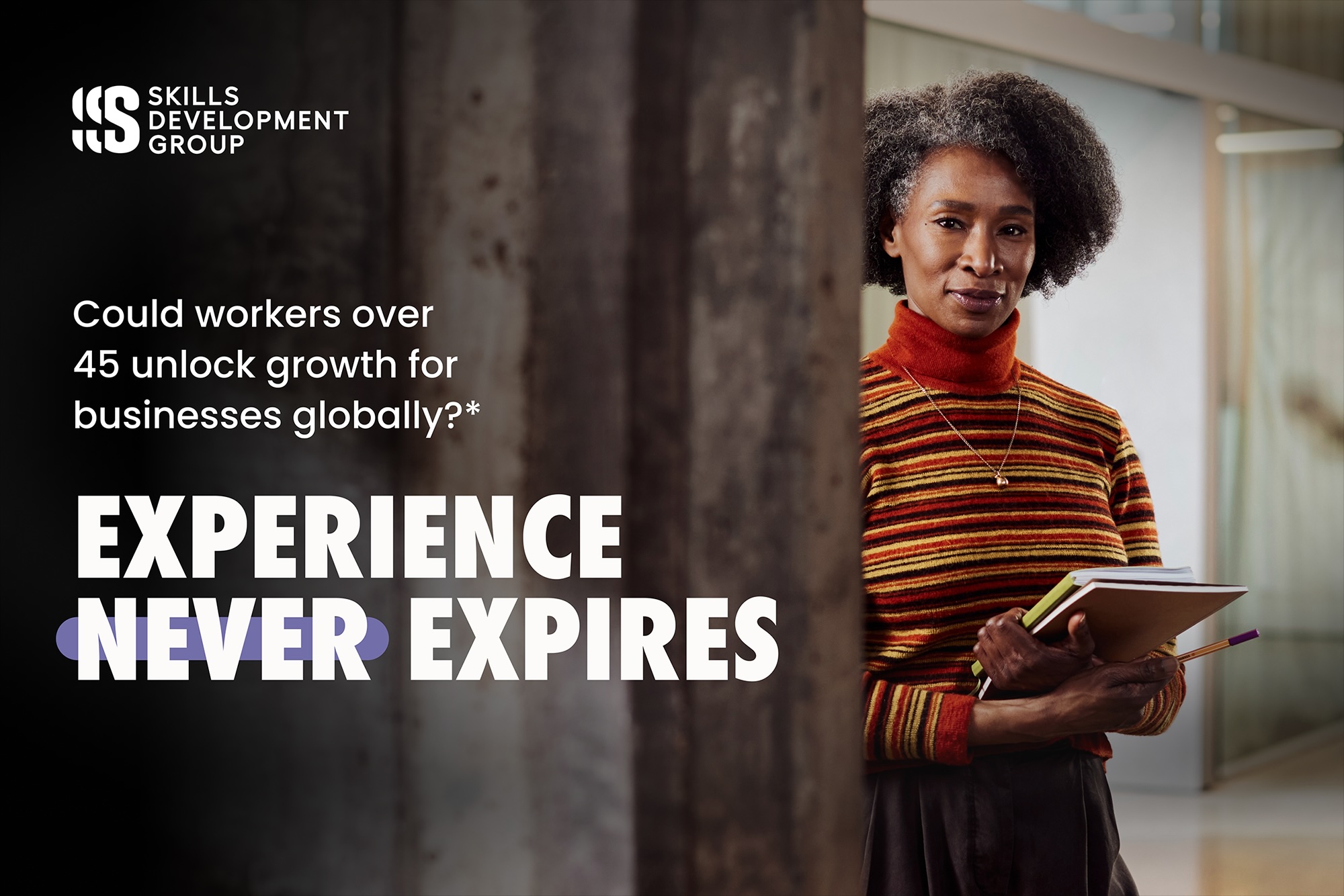 “Experience Never Expires”: Skills Development Group Launches New Campaign to Reveal the Potential of Workers Over 45 via Multiplied