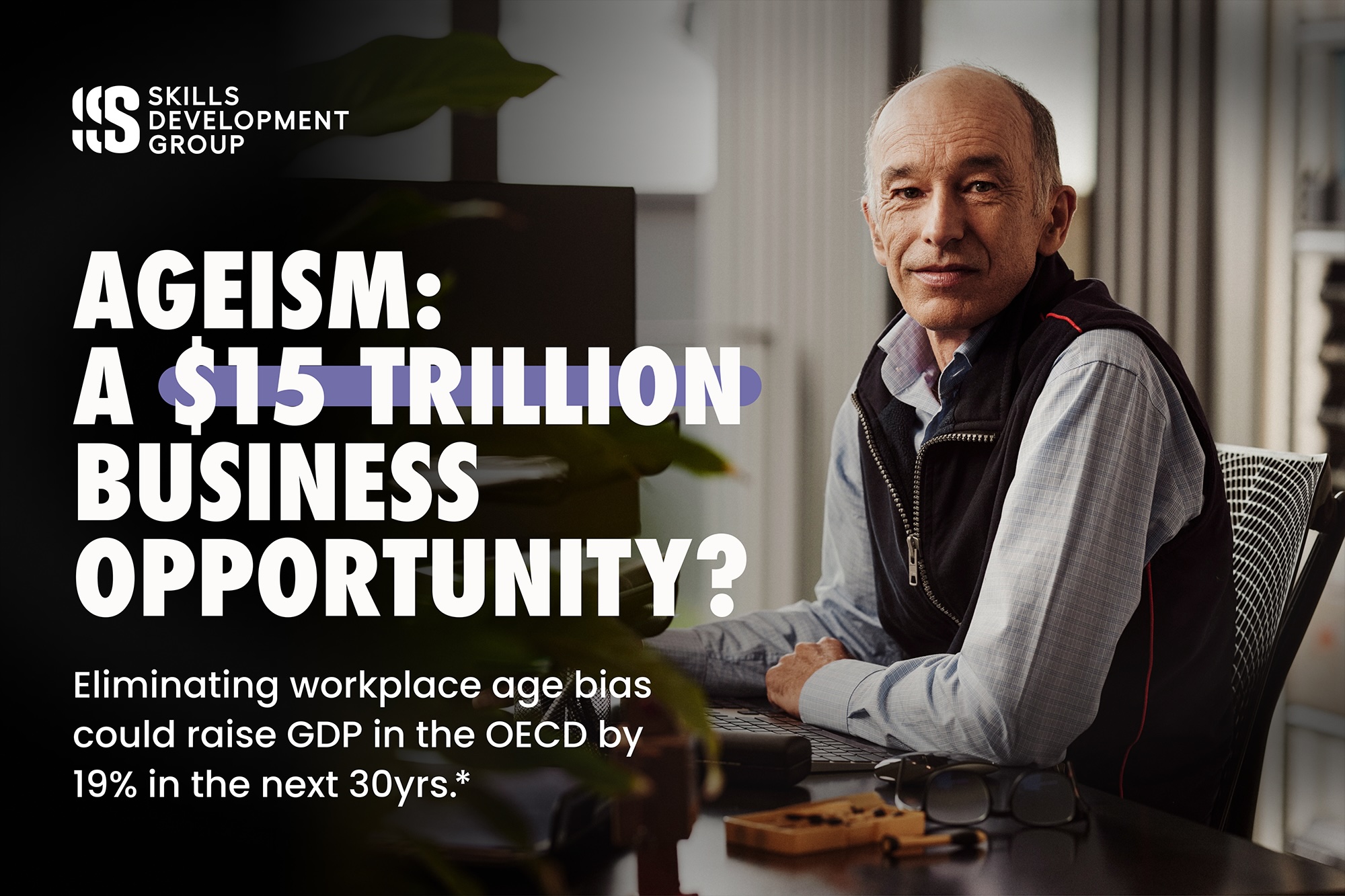 “Experience Never Expires”: Skills Development Group Launches New Campaign to Reveal the Potential of Workers Over 45 via Multiplied