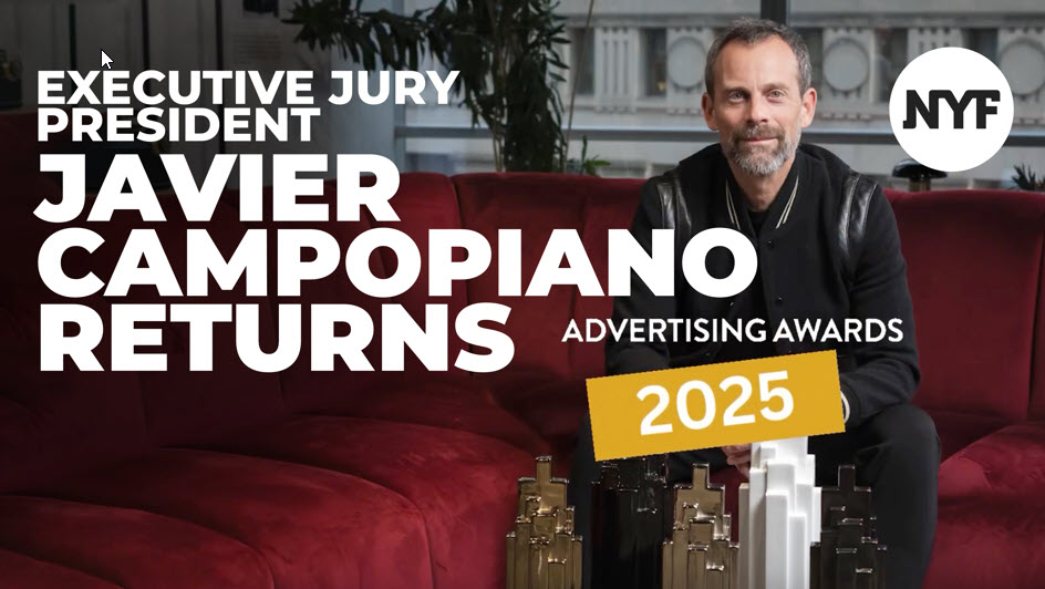 Creative trailblazer Javier Campopiano returns as NYF Advertising Awards Exec Jury President