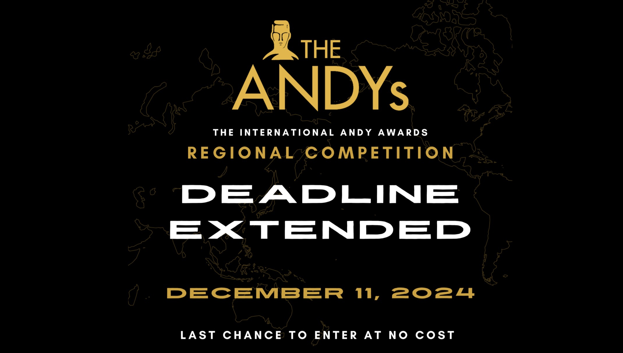 The ANDY Awards extends Regional Competition deadline to next Wednesday, December 11