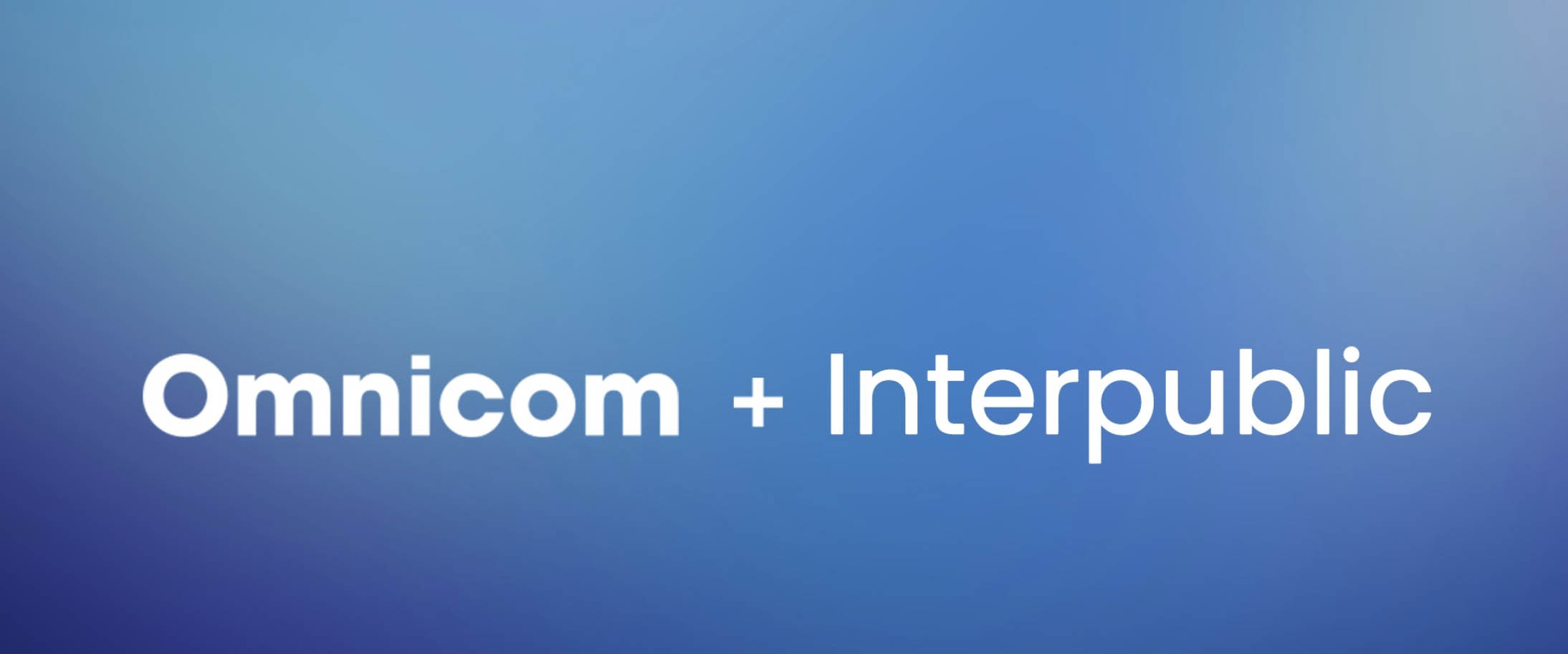 Omnicom to Acquire Interpublic Group to Create world’s largest advertising holding company