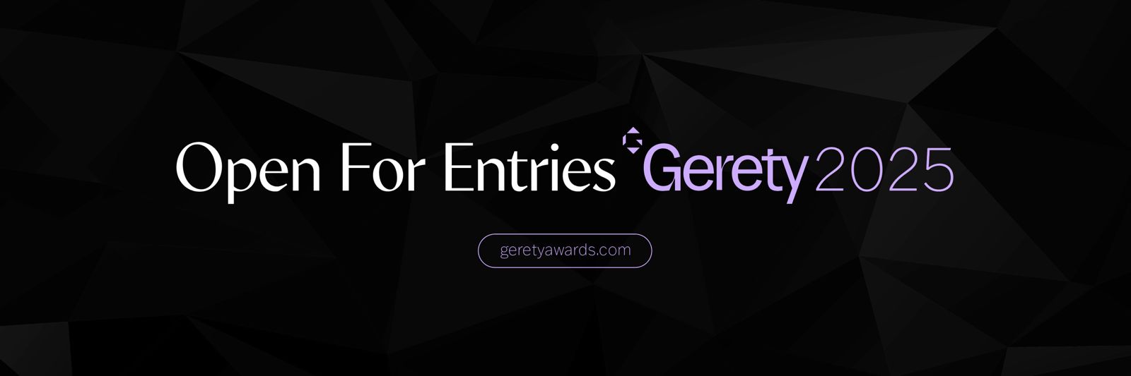 Gerety Awards announces 2025 Early Bird Deadline: Friday, March 7th